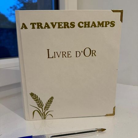 Gite A Travers Champs Colombieres 外观 照片